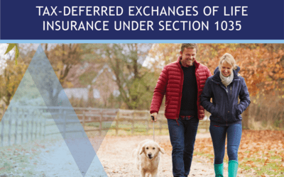 Tax-Deferred Exchanges of Life Insurance Under Section 1035